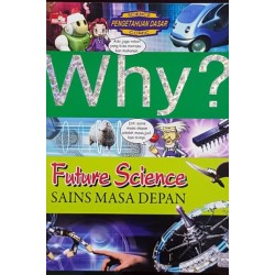 Why? Future Science Why? Future Science