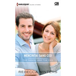 Harlequin Koleksi Istimewa: Mencintai Sang Ceo (The Nanny And The Ceo) Harlequin Koleksi Istimewa: Mencintai Sang Ceo (The Nanny And The Ceo)