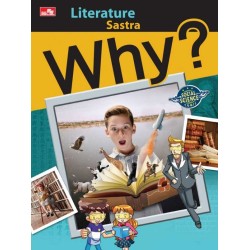 Why? Literature - Sastra Why? Literature - Sastra