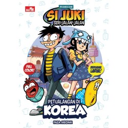 Si Juki Seri Jalan-Jalan: Petualangan di Korea Si Juki Seri Jalan-Jalan: Petualangan di Korea