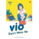 TeenLit: Vio: Don't Mess Up