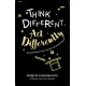 Think Different, Act Differently
