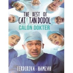 The Best of Catatan Dodol Calon Dokter The Best of Catatan Dodol Calon Dokter