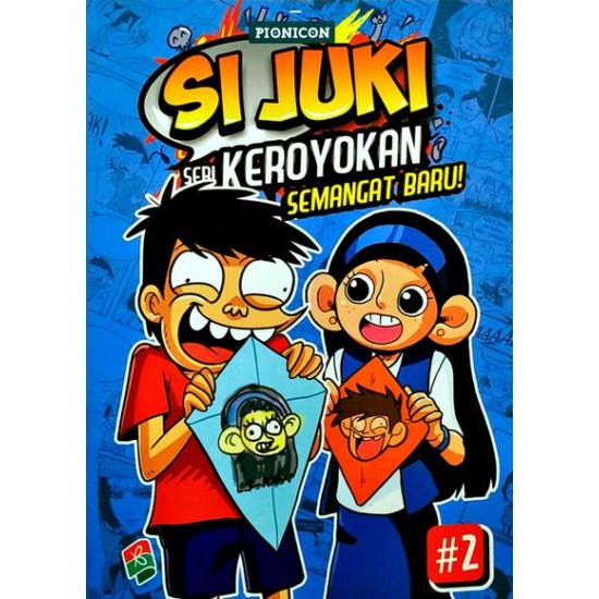 Si Juki Seri Keroyokan #2 : Semangat Baru!