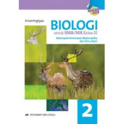 Biologi Untuk SMA/MA Kelas XI Jilid 2 Biologi Untuk SMA/MA Kelas XI Jilid 2
