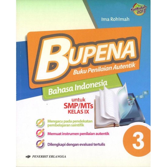 Buku Penilaian Autentik BUPENA Bahasa Indonesia SMP-MTS/Kelas IX / Kurikulum 2013