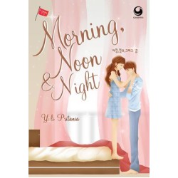 Morning, Noon & Night Morning, Noon & Night