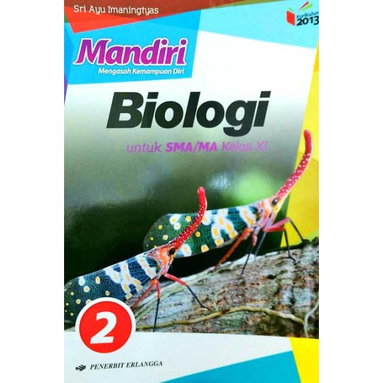 Mandiri, Mengasah Kemampuan Diri: Biologi untuk SMA/MA Kelas Xi Jl.2 K/2013N