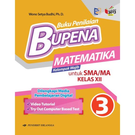 Buku Penilaian Autentik BUPENA Matematika SMA/MA (Kelompok Wajib) Kelas XII / Kurikulum 2013