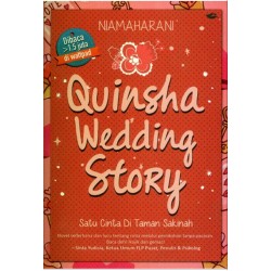 Quinsha Wedding Story : Satu Cinta Di Taman Sakinah Quinsha Wedding Story : Satu Cinta Di Taman Sakinah