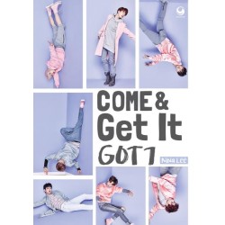 Come & Get It GOT7 Come & Get It GOT7