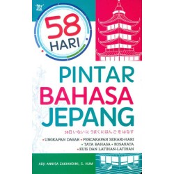 58 Hari Pintar Bahasa Jepang 58 Hari Pintar Bahasa Jepang