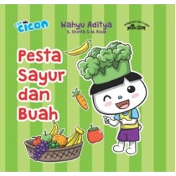 Fun Cican : Pesta Sayur dan Buah (Boardbook) Fun Cican : Pesta Sayur dan Buah (Boardbook)