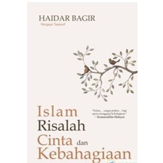 Islam: Risalah Cinta dan Kebahagiaan (Republish)