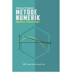 Metode Numerik Aplikasi Untuk Teknik Sipil Metode Numerik Aplikasi Untuk Teknik Sipil