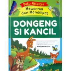 Buku Aktivitas Mewarnai Dan Menempel Dongeng Si Kancil Buku Aktivitas Mewarnai Dan Menempel Dongeng Si Kancil