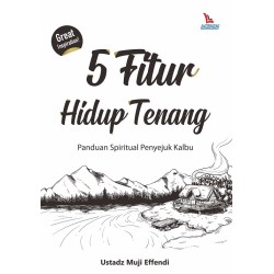 5 Fitur Hidup Tenang 5 Fitur Hidup Tenang
