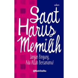 Saat Harus Memilih (HC) Saat Harus Memilih (HC)