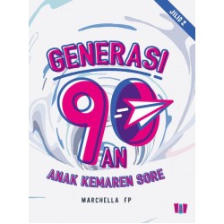 Generasi 90an: Anak Kemaren Sore Generasi 90an: Anak Kemaren Sore
