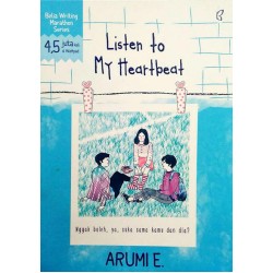 Listen to My Heartbeat Listen to My Heartbeat