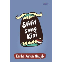 Slilit Sang Kiai (Republish-4) Slilit Sang Kiai (Republish-4)