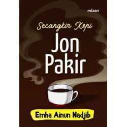 Secangkir Kopi Jon Pakir (Republish-3) Secangkir Kopi Jon Pakir (Republish-3)