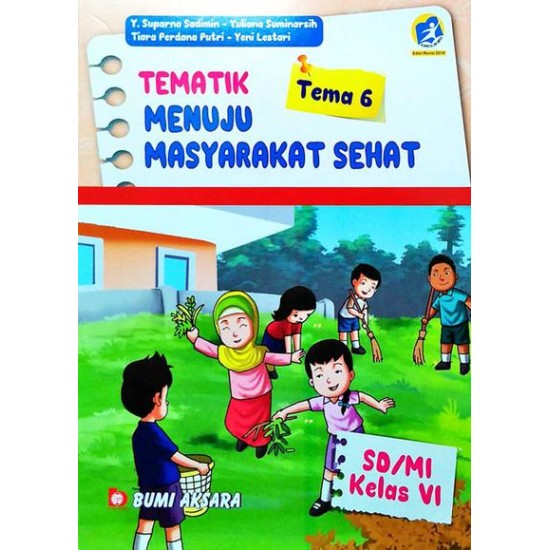 Sd/Mi Kl.Vi Tematik Tema 6 Menuju Masyarakat Sehat Ed Revisi