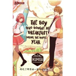 The Boy Who Bought Me Breakfast during the Whole Year The Boy Who Bought Me Breakfast during the Whole Year