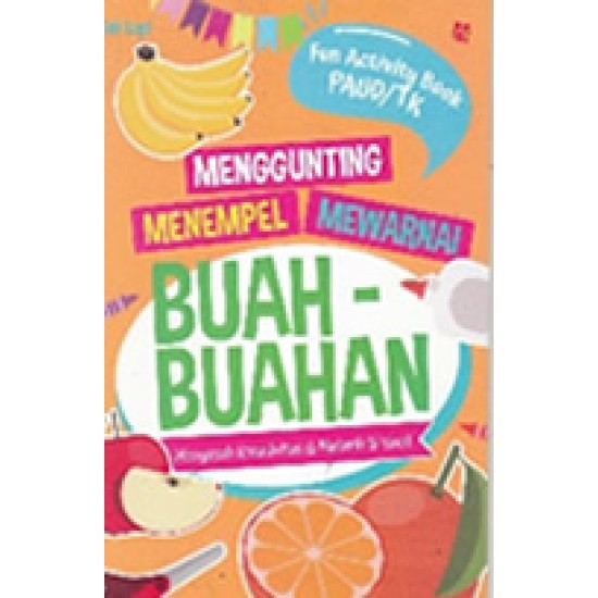 Menggunting, Menempel & Mewarnai: Buah-buahan