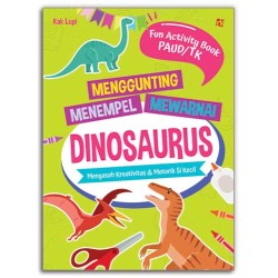 Menggunting, Menempel & Mewarnai: Dinosaurus Menggunting, Menempel & Mewarnai: Dinosaurus