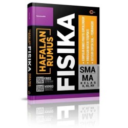 Hafalan Rumus Fisika SMA/MA Kelas X, XI, XII Hafalan Rumus Fisika SMA/MA Kelas X, XI, XII