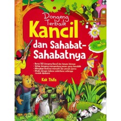 Dongeng Terbaik Kancil Dan Sahabat-Sahabatnya Dongeng Terbaik Kancil Dan Sahabat-Sahabatnya