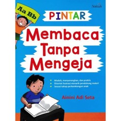 Pintar Membaca Tanpa Mengeja Pintar Membaca Tanpa Mengeja