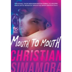 Mouth to Mouth Mouth to Mouth