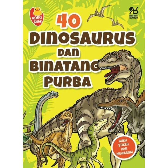 40 Dinosaurus dan Binatang Purba