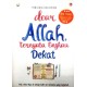 Dear Allah, Ternyata Engkau Dekat