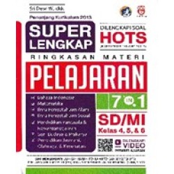Super Lengkap Pelajaran 7 In 1 SD/MI Kelas 4, 5, & 6 Super Lengkap Pelajaran 7 In 1 SD/MI Kelas 4, 5, & 6