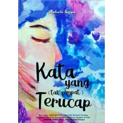 Kata yang Tak Sempat Terucap Kata yang Tak Sempat Terucap