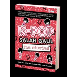 Kpop salah gaul the stories Kpop salah gaul the stories