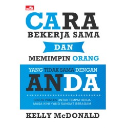 How to Work With and Lead People Not Like You How to Work With and Lead People Not Like You