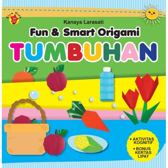 Fun & Smart Origami: Tumbuhan