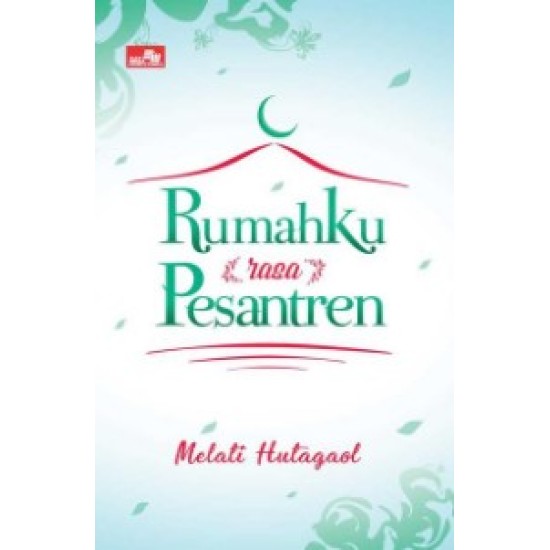 Rumahku (rasa) Pesantren