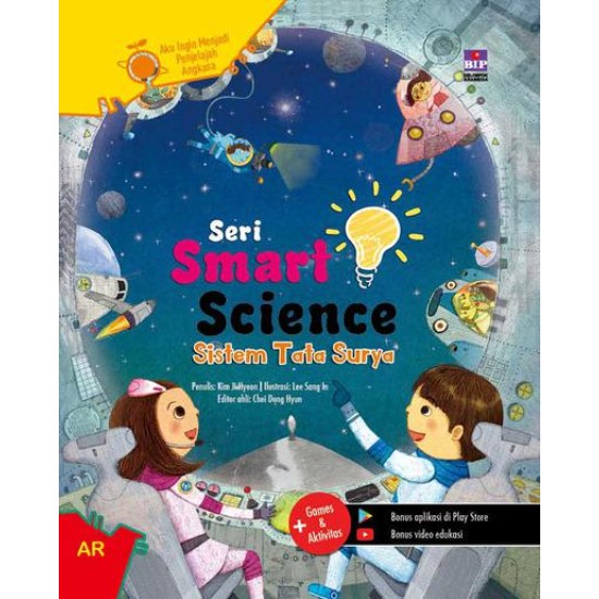 Seri Smart Science : Sistem Tata Surya - Aku Ingin Menjadi Penjelajah Luar Angkasa