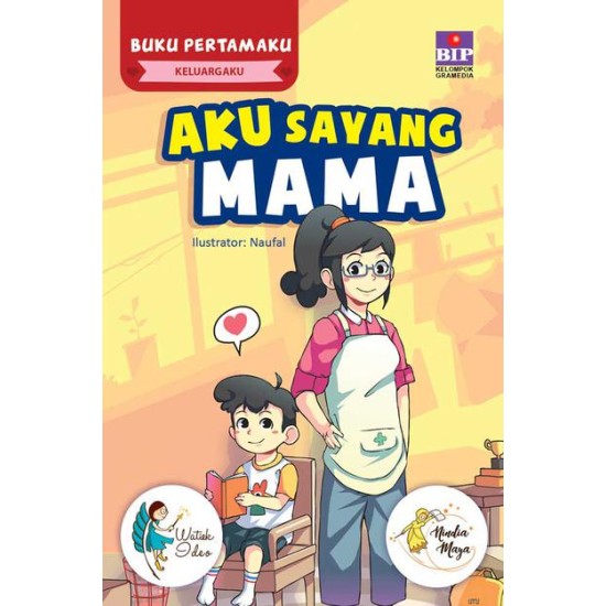 Buku Pertamaku Keluargaku : Aku Sayang Mama