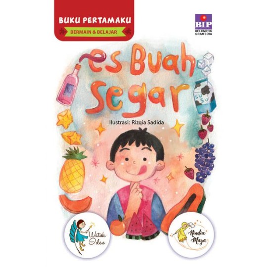 Buku Pertamaku Bermain & Belajar : Es Buah Segar