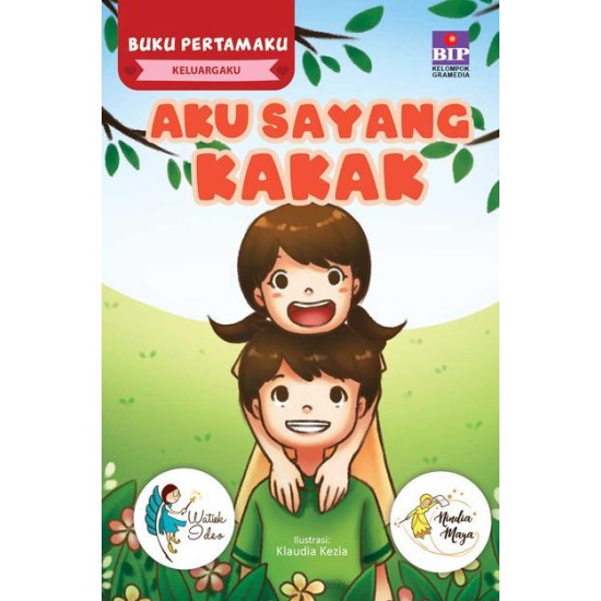 Buku Pertamaku Keluargaku : Aku Sayang Kakak