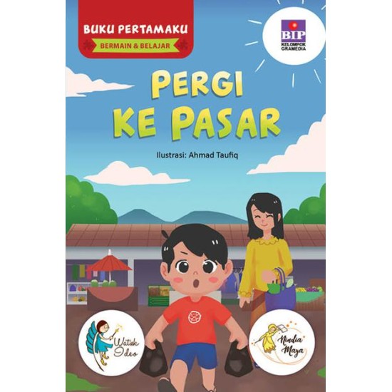 Buku Pertamaku Bermain & Belajar : Pergi Ke Pasar