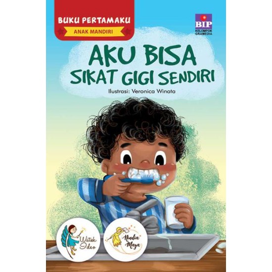 Buku Pertamaku Anak Mandiri : Aku Bisa Sikat Gigi Sendiri