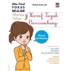 Miss Paud Fokus Belajar Menulis Halus Huruf Tegak Bersambung Miss Paud Fokus Belajar Menulis Halus Huruf Tegak Bersambung