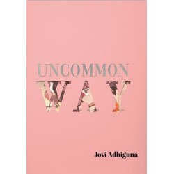 Uncommon Way Uncommon Way